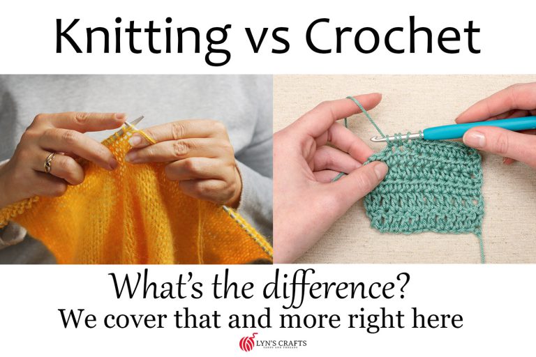 Knitting vs Crochet. What's the difference? | Lyns Crafts